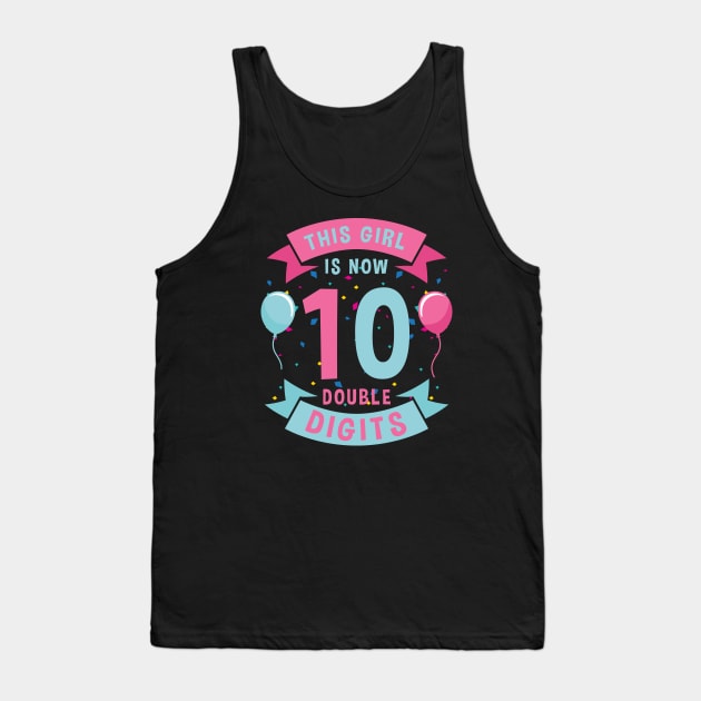 This Girl is Now Double Digits Tank Top by zerouss